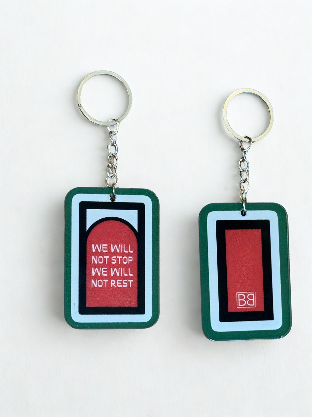 X | We Will Not Stop Keychain- Resistance Quote Keyring | Red, Black, Green Design