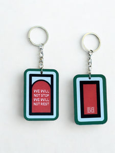 X | We Will Not Stop Keychain- Resistance Quote Keyring | Red, Black, Green Design