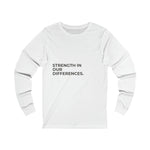 Strength in Differences Unisex Jersey Long Sleeve Tee