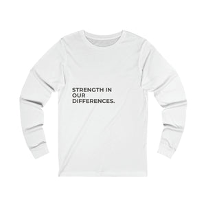 Unisex Jersey Long Sleeve Tee-Strength in Differences