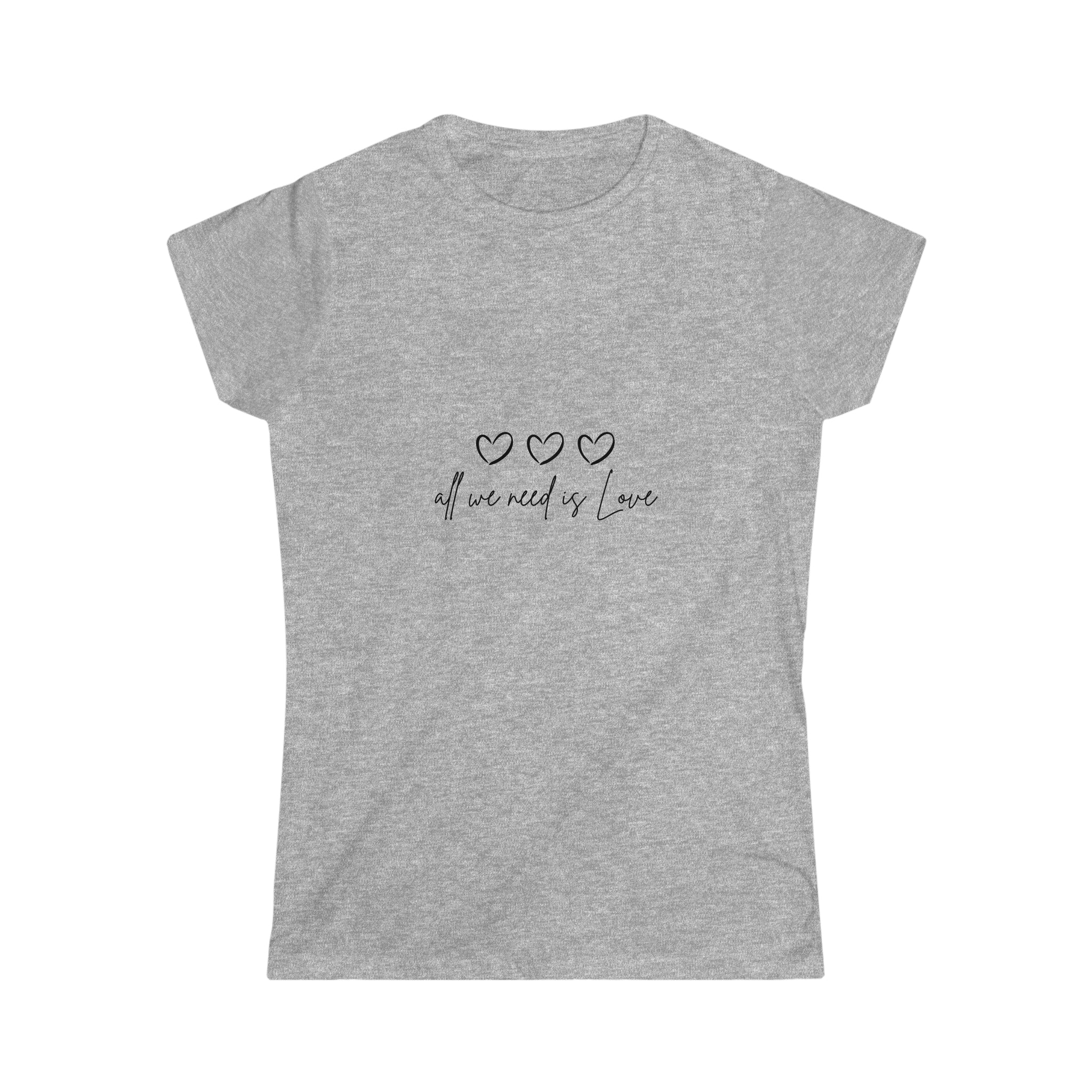 All You Need is Love Women's Softstyle Tee