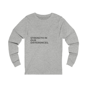 Unisex Jersey Long Sleeve Tee-Strength in Differences